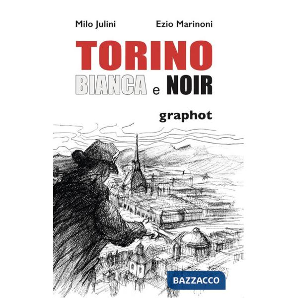 Torino bianca e noir