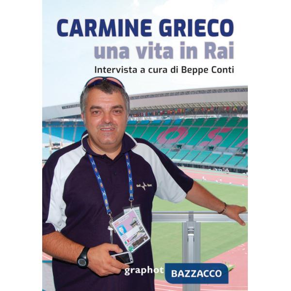 Carmine Grieco, una vita in Rai
