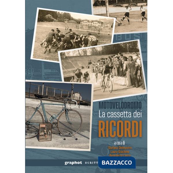 Motovelodromo. La cassetta dei ricordi
