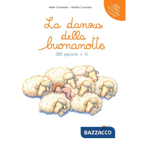 Danza della buonanotte (80 pecore+1). Ediz. a colori (La)