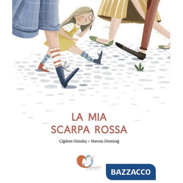 Mia scarpa rossa. Ediz. illustrata (La)