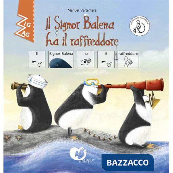 Signor Balena ha il raffreddore. InBook. Ediz. CAA (Il)