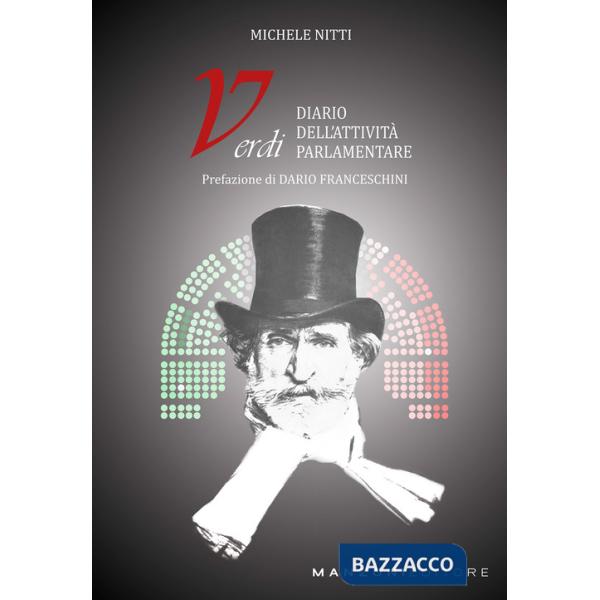 Verdi. Diario dell'attività parlamentare