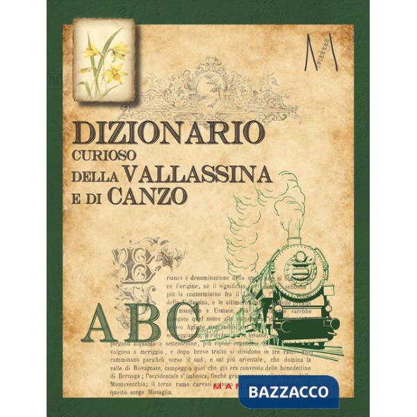 Dizionario curioso della Vallassina e di Canzo