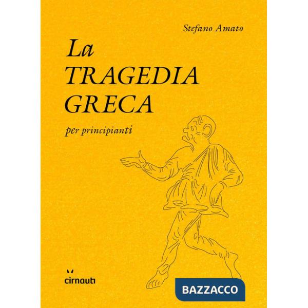 Tragedia greca per principianti (La)
