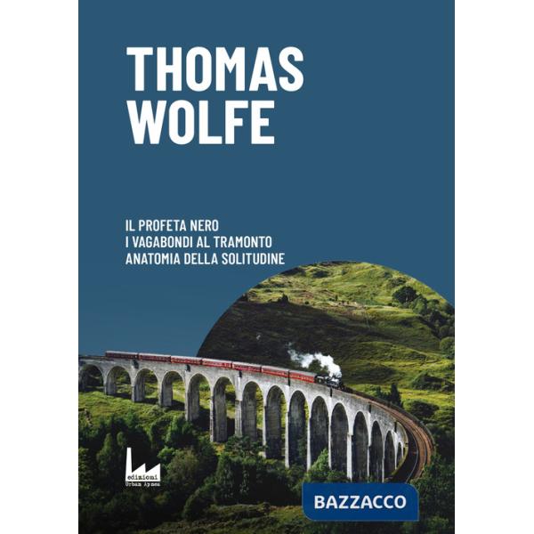 Profeta nero-I vagabondi al tramonto-Anatomia della solitudine (Il)