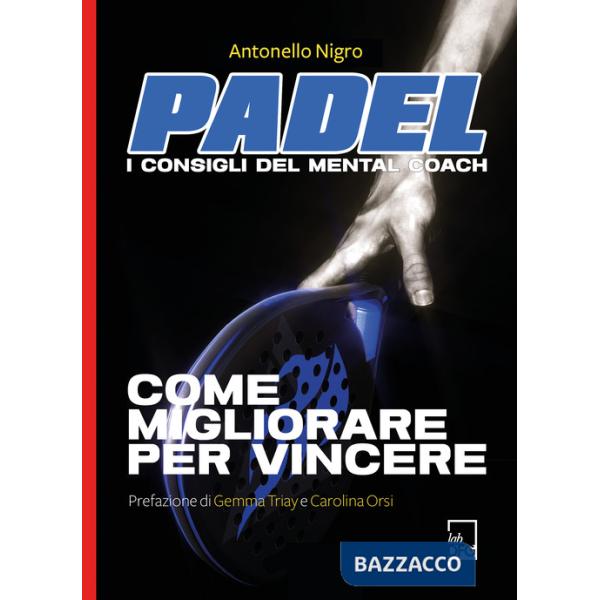 Padel. I consigli del mental coach