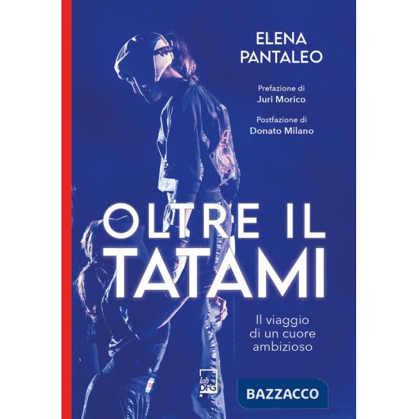 Oltre il tatami. Il viaggio di un cuore ambizioso