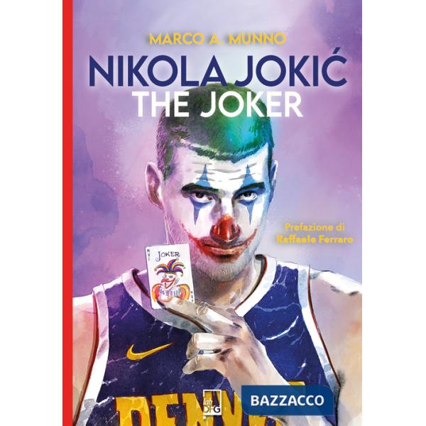 Nikola Jokic. The Joker