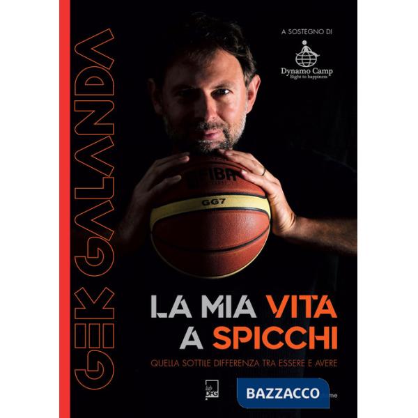 Gek Galanda. La mia vita a spicchi