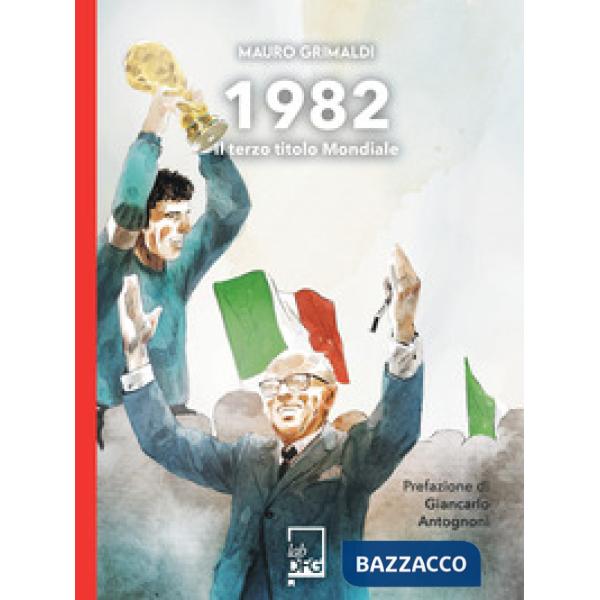 1982. Il terzo titolo mondiale