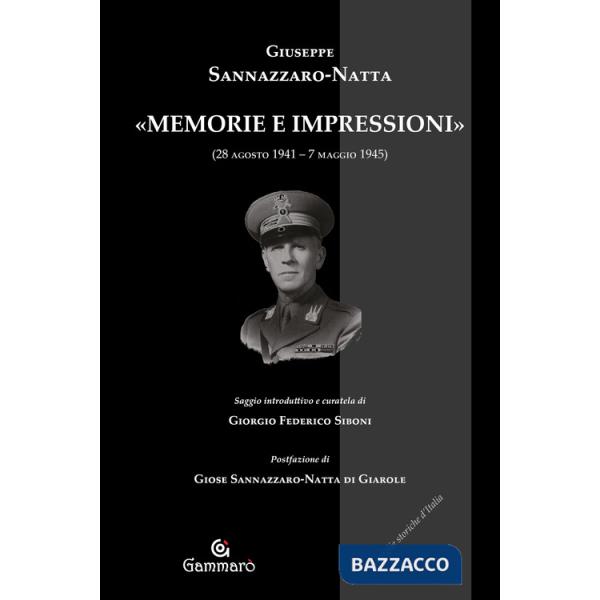 «Memorie e impressioni» (28 agosto 1941-7 maggio 1945)