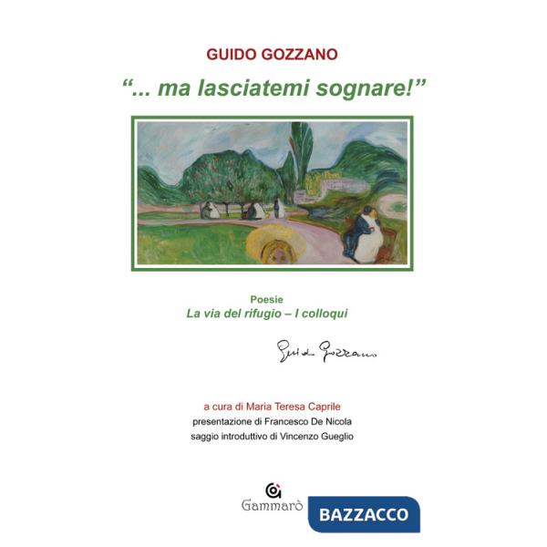 «... Ma lasciatemi sognare!»: La via del rifugio-I colloqui