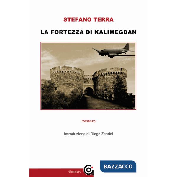 Fortezza del Kalimegdan (La)