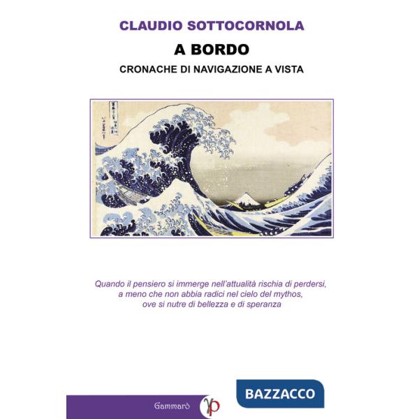 A bordo. Cronache di navigazione a vista