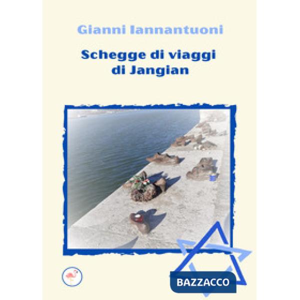 Schegge di viaggi di Jangian