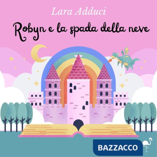 Robyn e la spada della neve