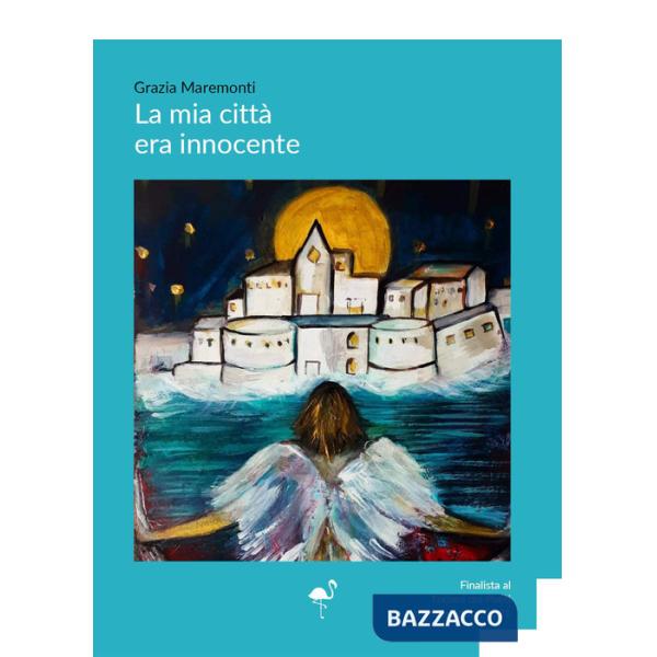 Mia città era innocente (La)