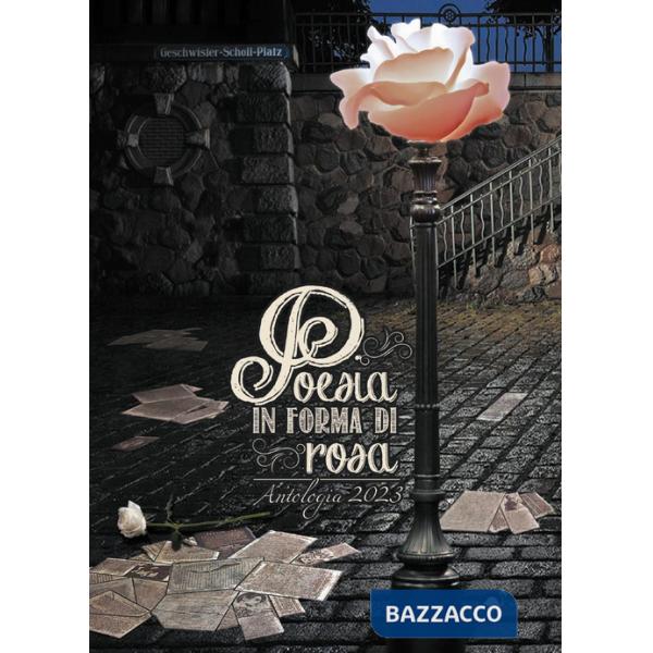 Poesia in forma di rosa 2023