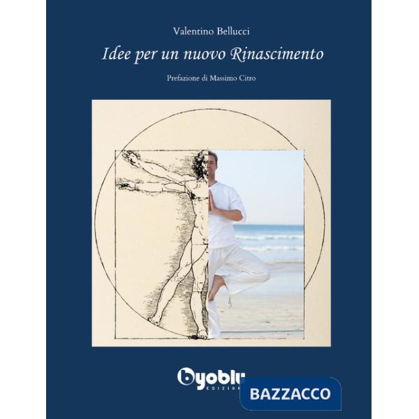 Idee per un nuovo Rinascimento