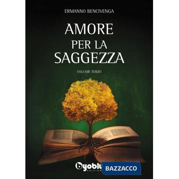 Amore per la saggezza. Vol. 3