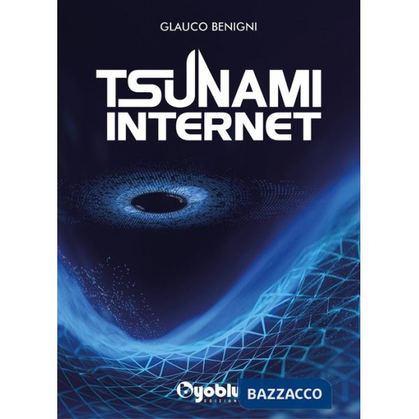 Tsunami internet. Al di là dell'etica e della genetica