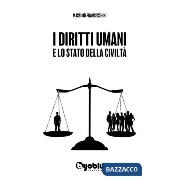Diritti umani e lo stato della civiltà (I)