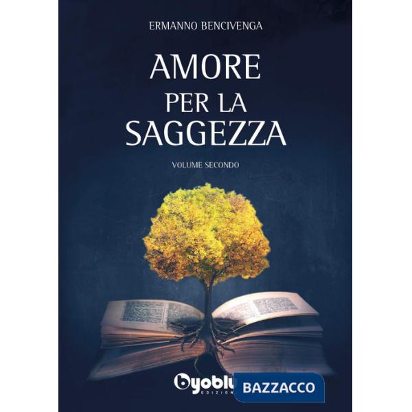 Amore per la saggezza. Vol. 2