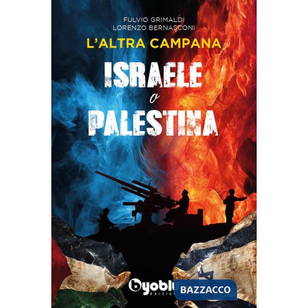 Altra campana. Israele o Palestina (L')