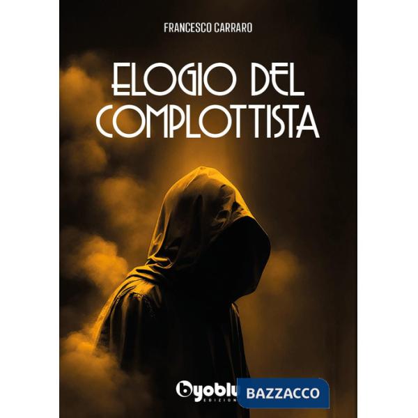 Elogio del complottista