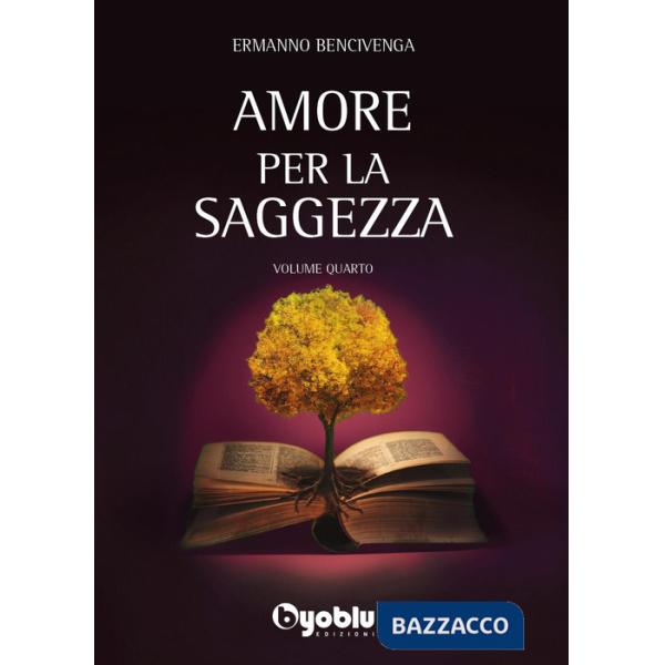 Amore per la saggezza. Vol. 4