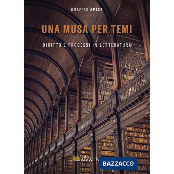 Musa per temi. Diritto e processi in letteratura (Una)