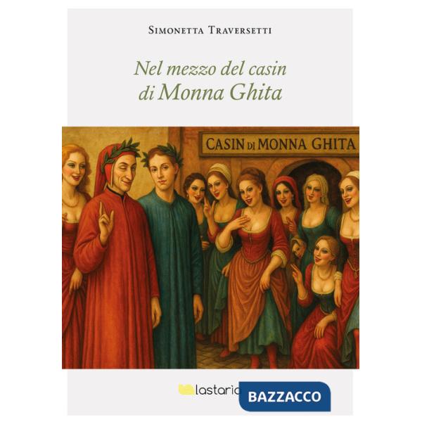 Nel mezzo del casin di Monna Ghita