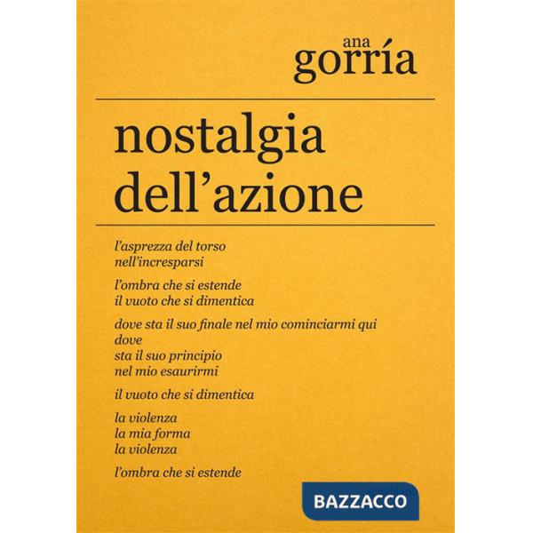Nostalgia dell'azione. Ediz. Italiana e spagnola