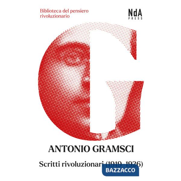 Scritti rivoluzionari (1919-1926)