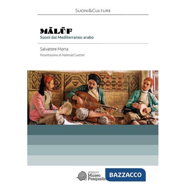 Maluf. Suoni dal Mediterraneo arabo