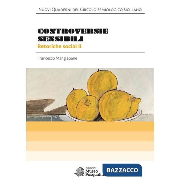 Controversie sensibili. Retoriche social II