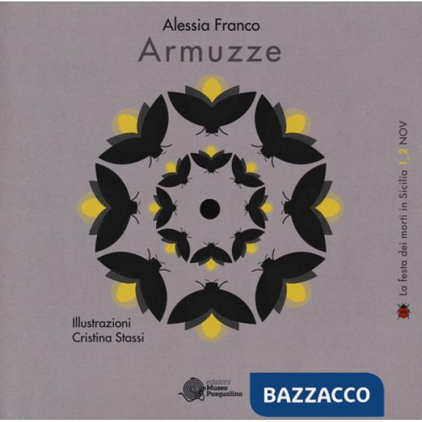 Armuzze. La festa dei morti in Sicilia 1-2 novembre