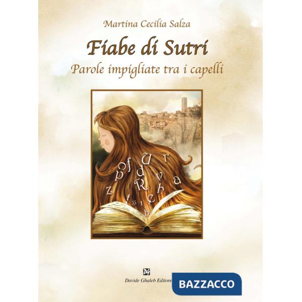 Fiabe di Sutri. Parole impigliate tra i capelli