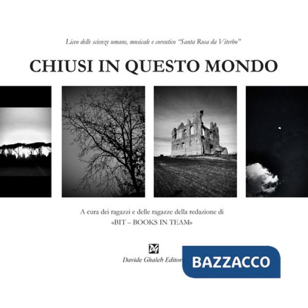 Chiusi in questo mondo