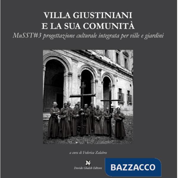 Villa Giustiniani e la sua comunità. MuSST3 progettazione culturale integrata per ville e giardini