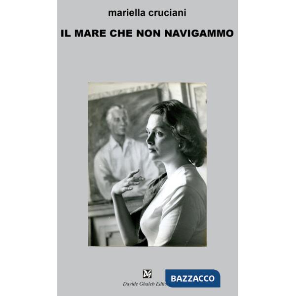 Mare che non navigammo (Il)