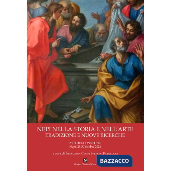 Nepi nella storia e nell'arte. Tradizione e nuove ricerche
