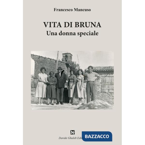 Vita di Bruna. Una donna speciale