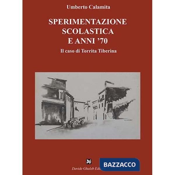 Sperimentazione scolastica e anni '70. Il caso di Torrita Tiberina