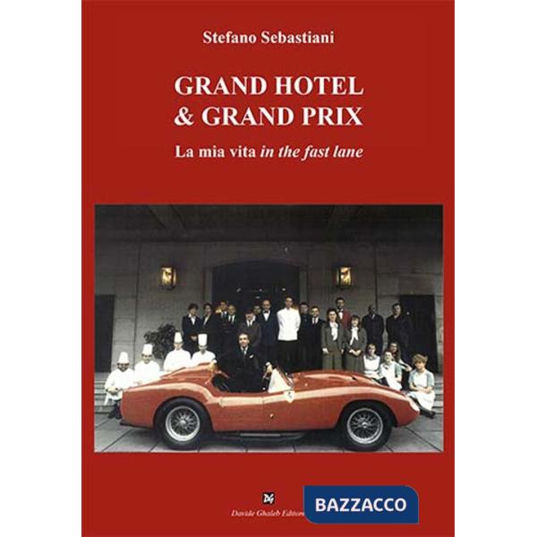 Grand Hotel & Grand Prix