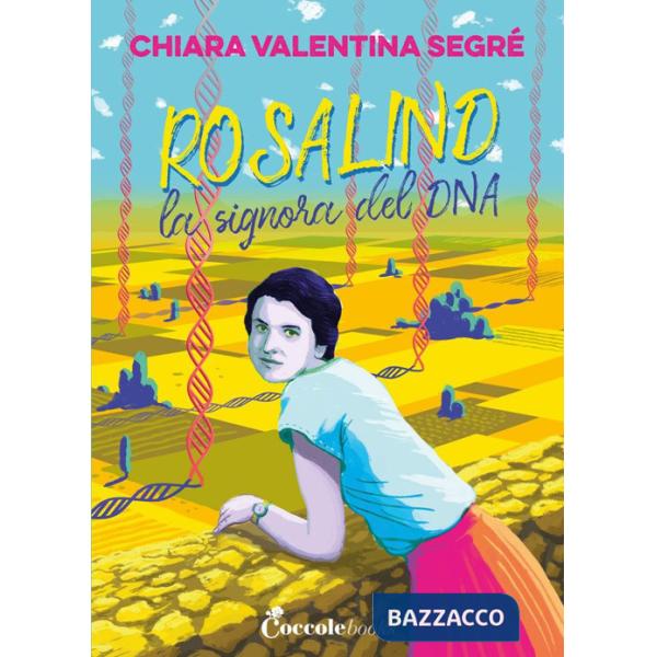 Rosalind la signora del DNA