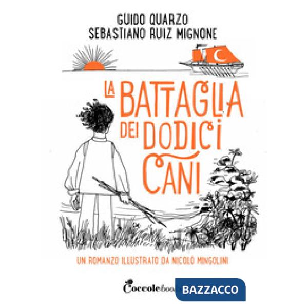 Battaglia dei dodici cani. Ediz. a colori (La)