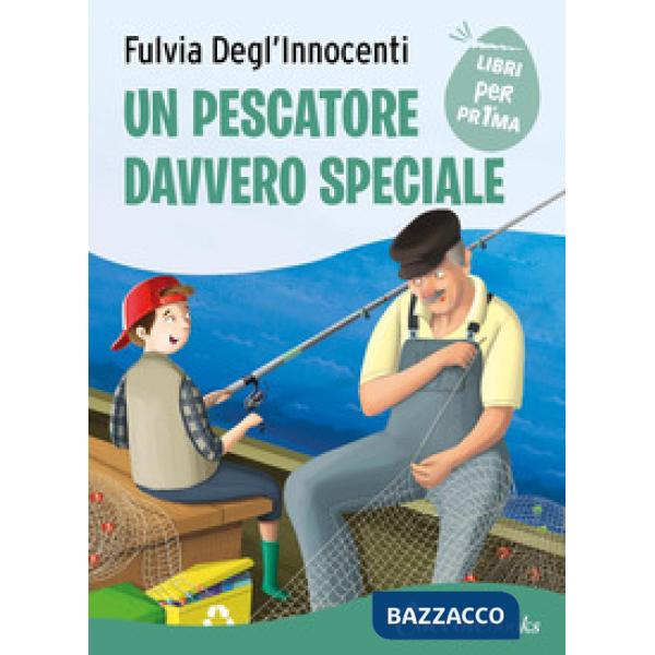 Pescatore davvero speciale. Ediz. a colori (Un)