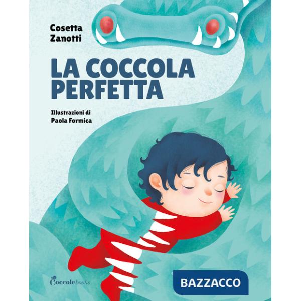 Coccola perfetta. Albi illustrati. Ediz. a colori (La)